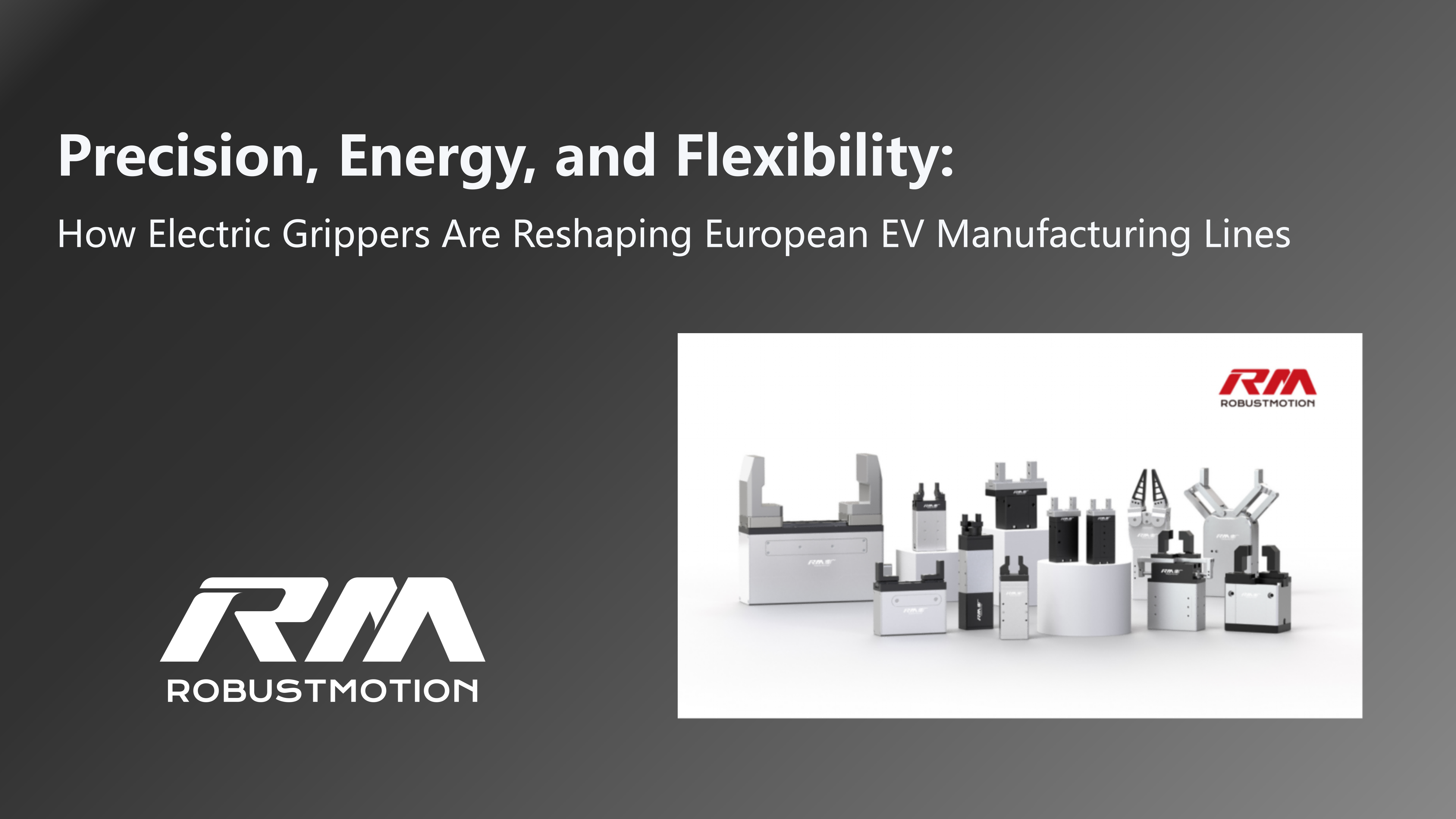 Electric grippers reshaping European EV battery manufacturing lines